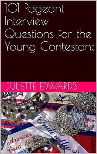 101 Pageant Interview Questions For The Young Contestant