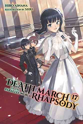Death March To The Parallel World Rhapsody Vol 17 (light Novel)