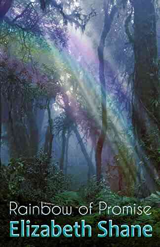 Rainbow Of Promise Elizabeth Shane