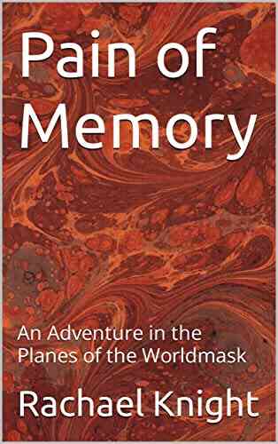 Pain Of Memory: An Adventure In The Planes Of The Worldmask