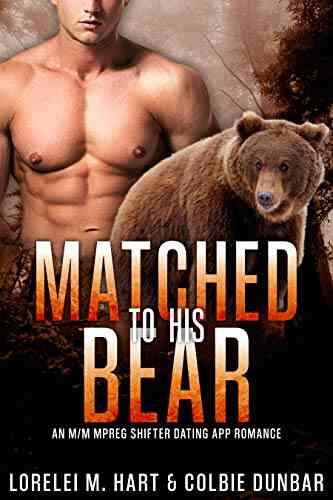 Matched To His Bear: An M/M Mpreg Shifter Dating App Romance (The Dates Of Our Lives 2)