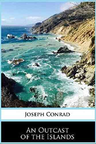 An Outcast Of The Islands Annotated