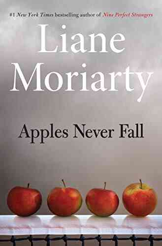 Apples Never Fall Liane Moriarty