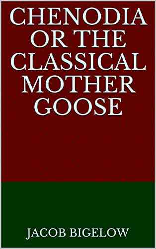 Chenodia Or The Classical Mother Goose