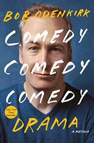 Comedy Comedy Comedy Drama: A Memoir