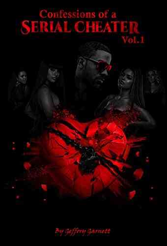 Confessions Of A Serial Cheater (Volume 1)