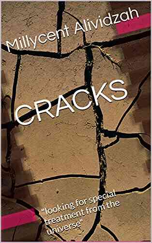 CRACKS: Looking For Special Treatment From The Universe