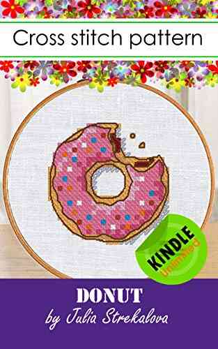 Cross Stitch Patterns Donut Small Easy For Beginners + Basic Tutorial How To Hand Embroidery Design Edition (Cross Stitch Patterns For Beginners)