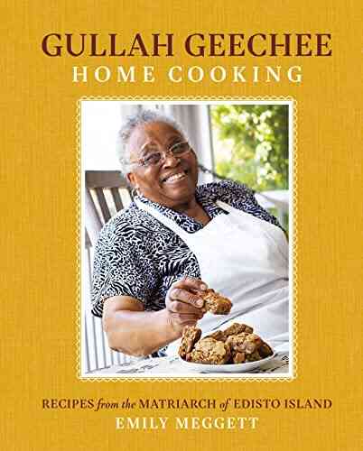 Gullah Geechee Home Cooking: Recipes From The Matriarch Of Edisto Island