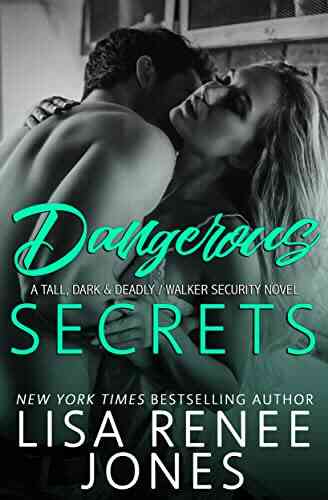 Dangerous Secrets (Tall Dark and Deadly 2)