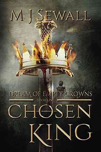 Dream Of Empty Crowns (Chosen King 1)