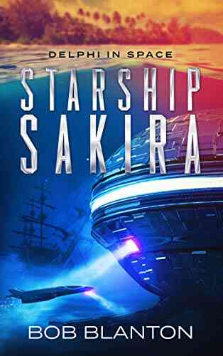 Starship Sakira (Delphi In Space 1)