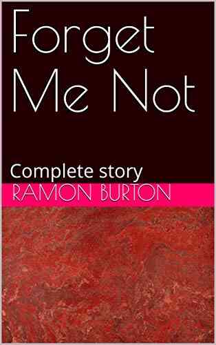 Forget Me Not: Complete Story