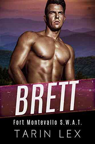 Brett: Friends First Possessive Alpha (Fort Montevallo S W A T 4)
