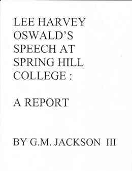 Lee Harvey Oswald S Speech At Spring Hill College: A Report