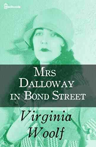 Mrs Dalloway In Bond Street (Illustrated)