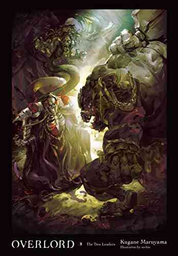 Overlord Vol 8 (light Novel): The Two Leaders