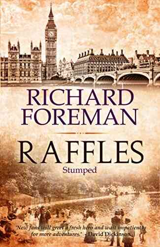 Raffles Stumped Richard Foreman