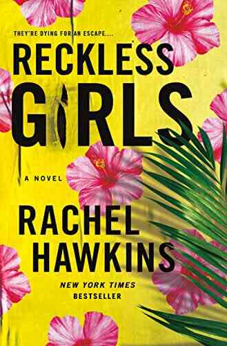Reckless Girls: A Novel Rachel Hawkins