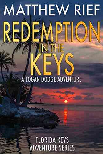 Redemption In The Keys: A Logan Dodge Adventure (Florida Keys Adventure 5)