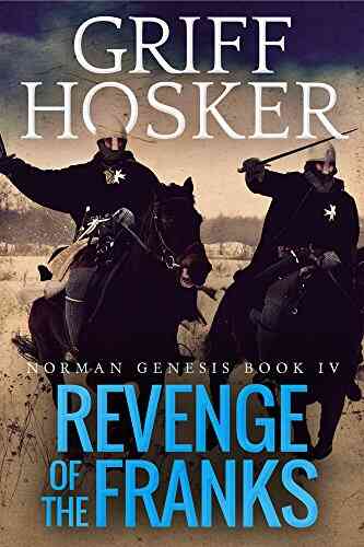 Revenge Of The Franks (Norman Genesis 4)