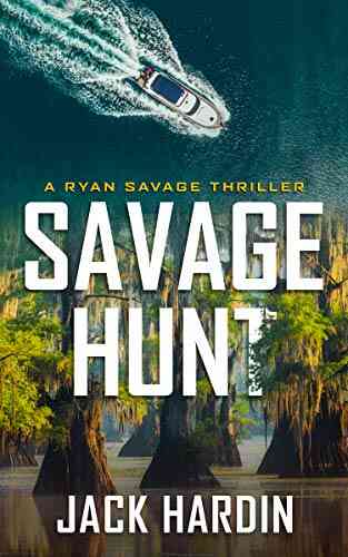 Savage Hunt (Ryan Savage Thriller 6)