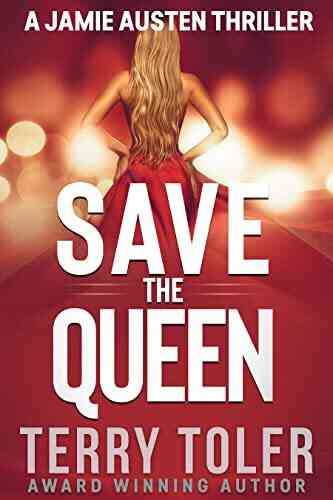 Save The Queen (THE JAMIE AUSTEN THRILLERS 4)