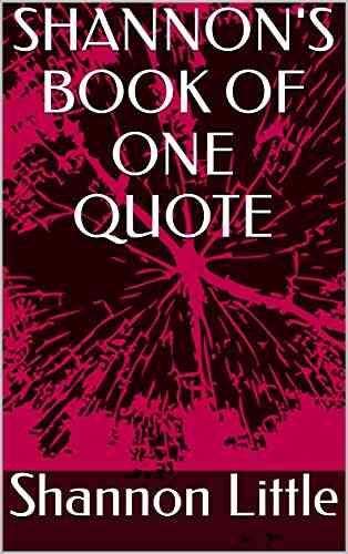 SHANNON S OF ONE QUOTE