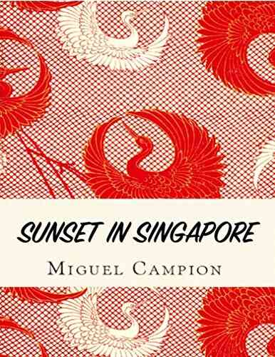 Sunset In Singapore Elisabeth Charpentier Leuxe