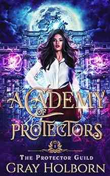 Academy Of Protectors (The Protector Guild 1)