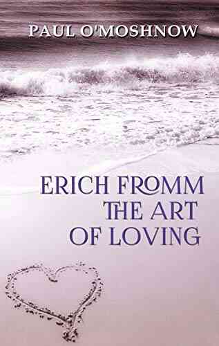 Erich Fromm The Art Of Loving