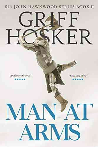 Man At Arms: The Battle Of Poitiers (Sir John Hawkwood 2)