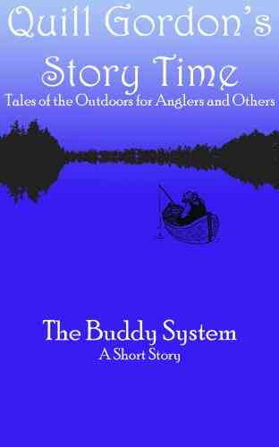 The Buddy System (Quill Gordon S Story Time 2)