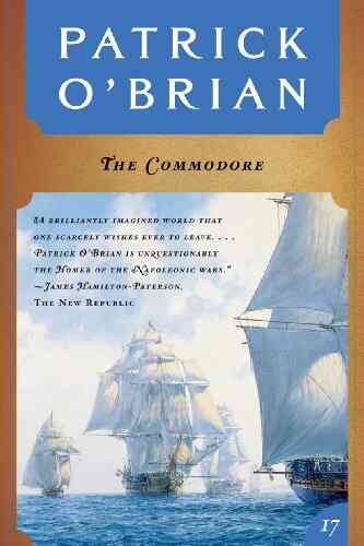 The Commodore (Vol 17) (Aubrey/Maturin Novels)