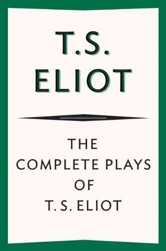 The Complete Plays Of T S Eliot
