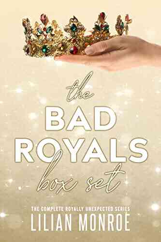 The Bad Royals Box Set: The Complete Royally Unexpected