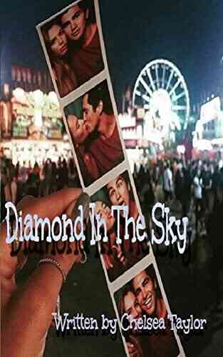 Diamond In The Sky Chelsea Taylor