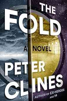 The Fold: A Novel Peter Clines