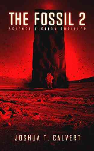 The Fossil 3: Science Fiction Thriller (Secrets Of Mars 3)