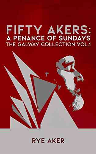 Fifty Akers A Penance of Sundays: The Galway Collection Vol 1