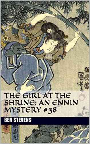 The Girl At The Shrine: An Ennin Mystery #38