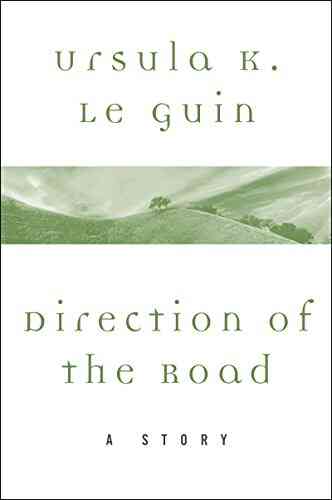 Direction Of The Road: A Story (A Wind S Twelve Quarters Story)
