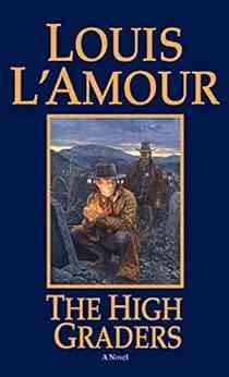 The High Graders: A Novel