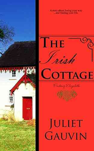 The Irish Cottage: Finding Elizabeth (The Irish Heart 1)