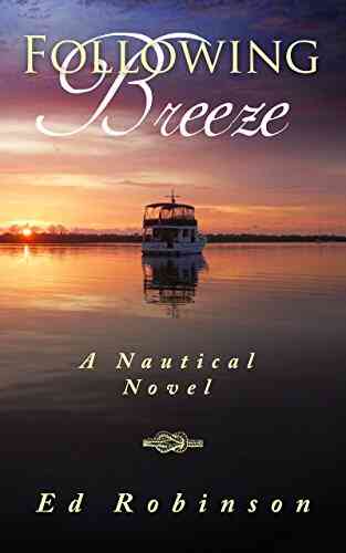 Following Breeze: A Trawler Trash Novel (Meade Breeze Adventure 2)