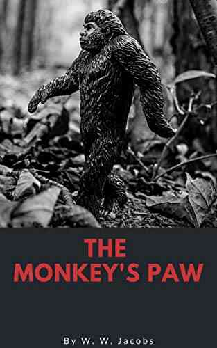 The Monkey S Paw W W Jacobs