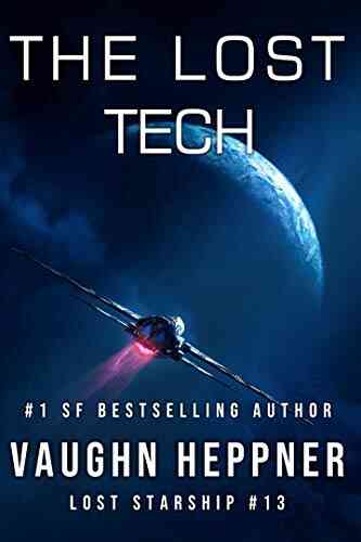 The Lost Tech (Lost Starship 13)