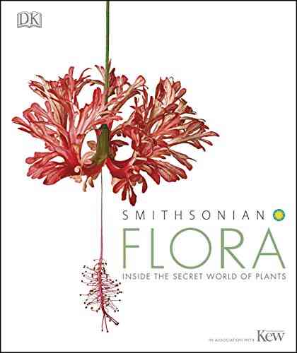 Flora: Inside The Secret World Of Plants