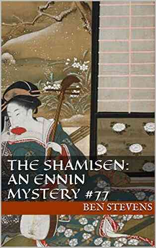 The Shamisen: An Ennin Mystery #77