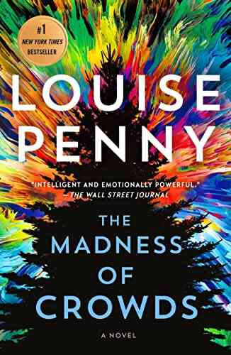 The Madness Of Crowds: A Novel (Chief Inspector Gamache Novel 17)